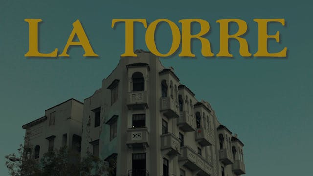 LA TORRE - A SHORT DOCUMENTARY