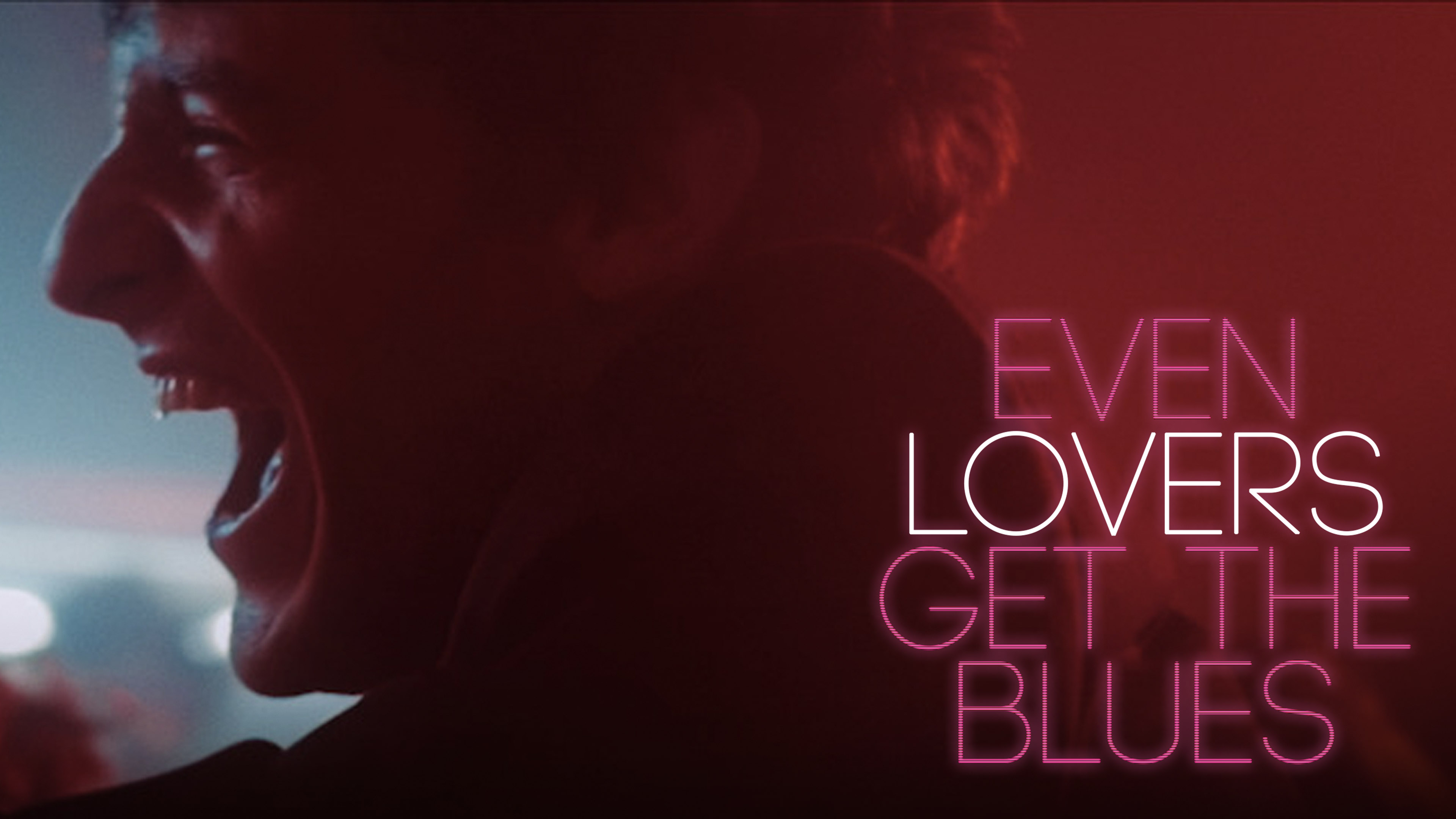 Even Lovers Get The Blues