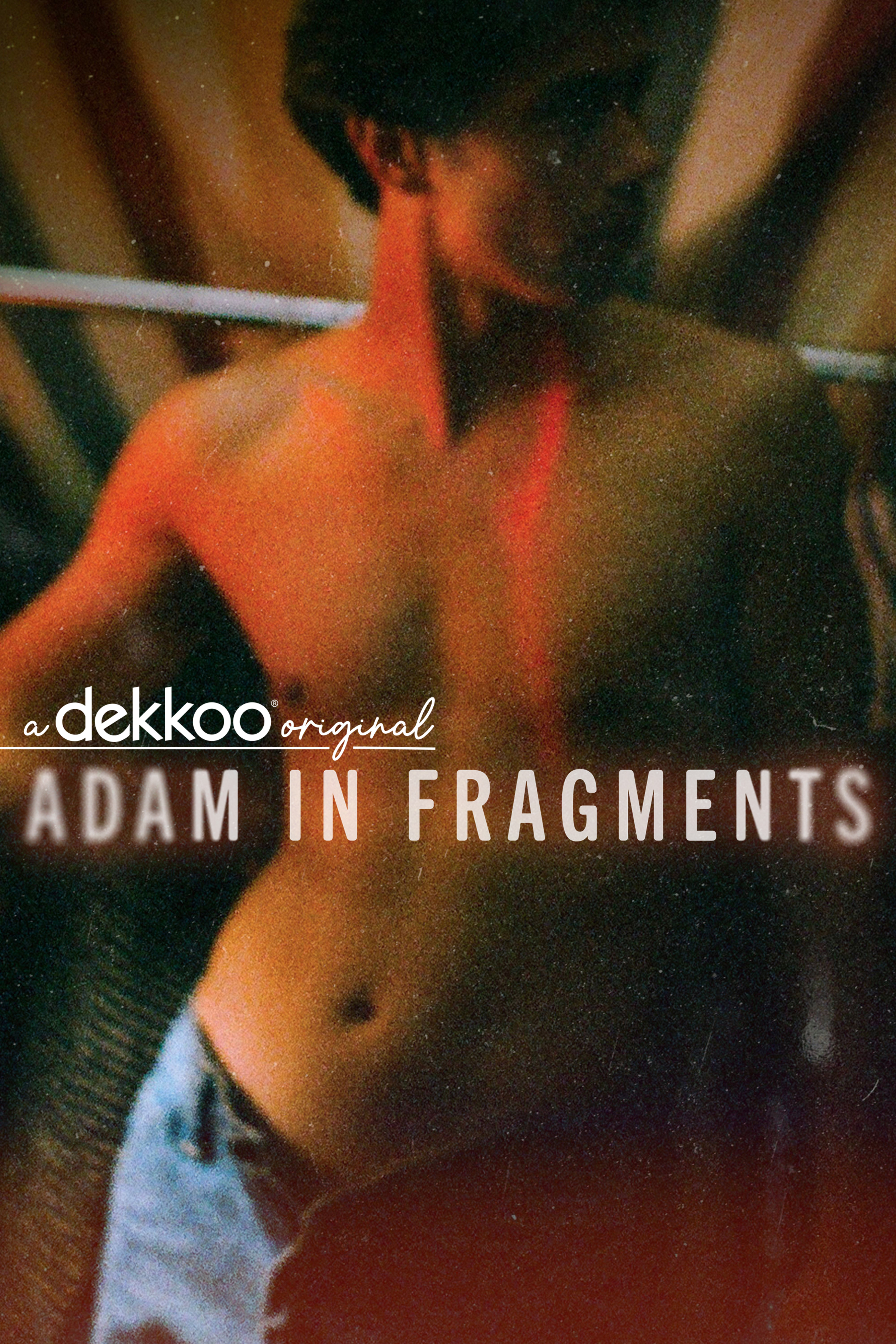 Adam In Fragments
