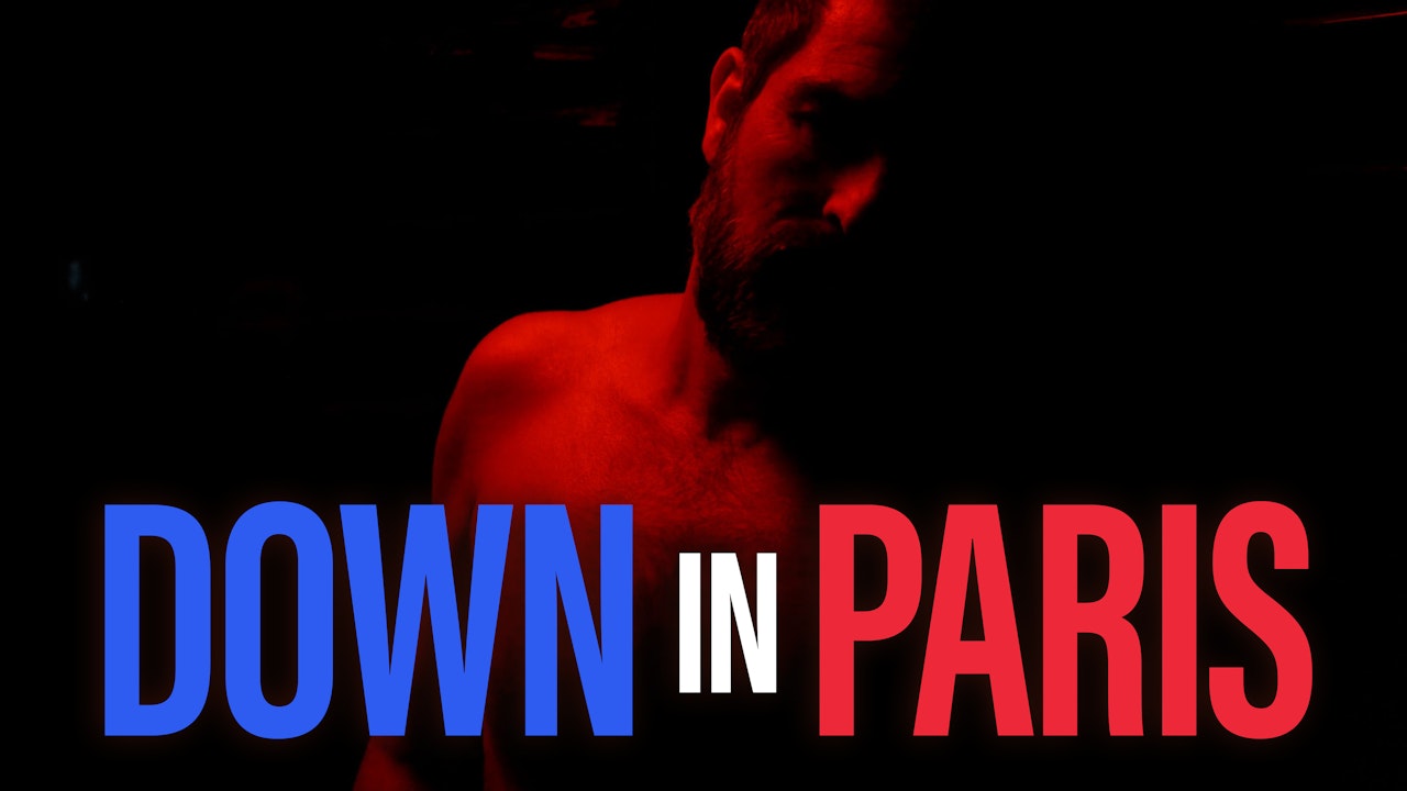 Down In Paris Dekkoo Watch Gay Movies and Gay Series Online