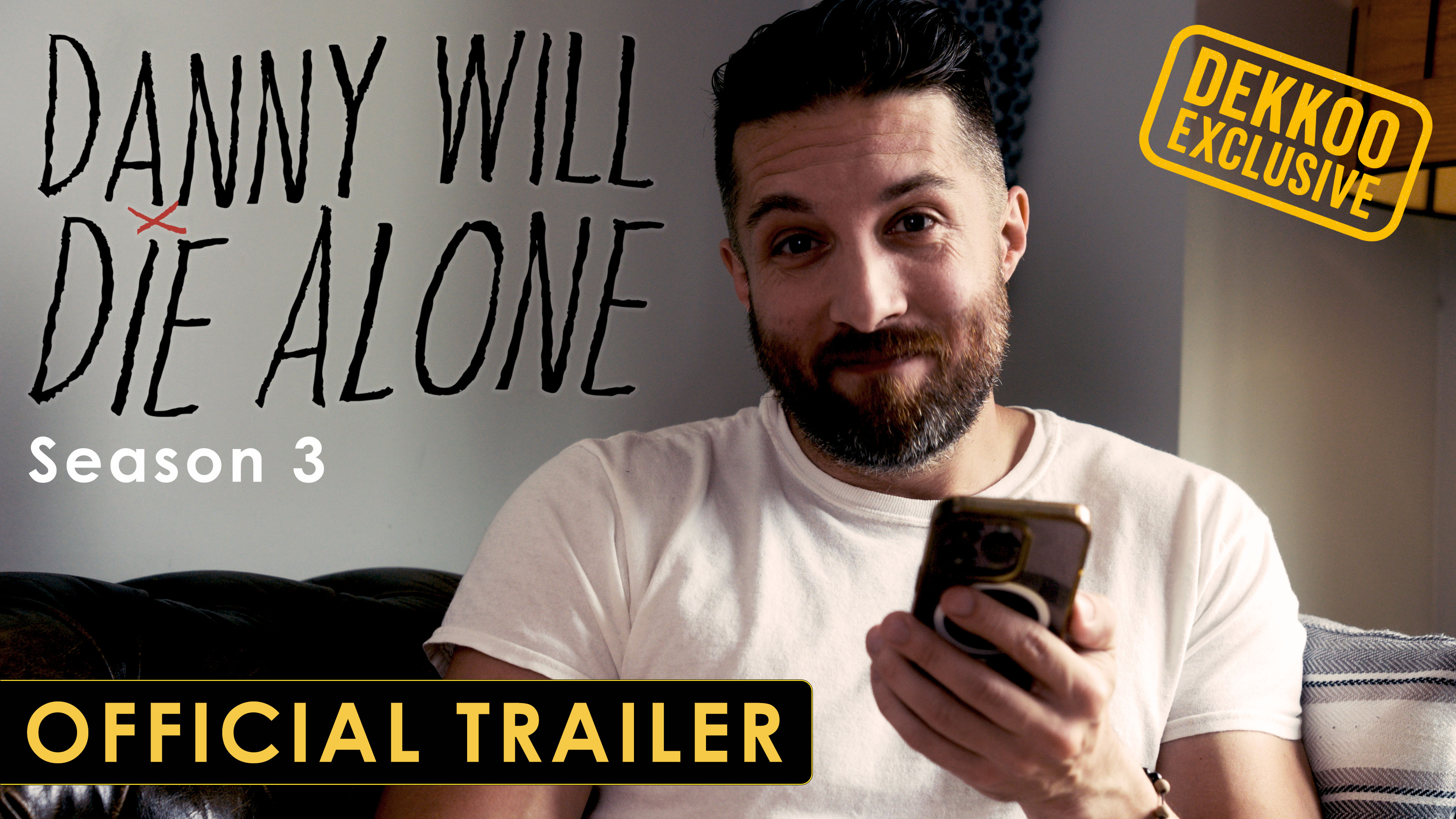 Danny Will Die Alone - Season 3 - Trailer
