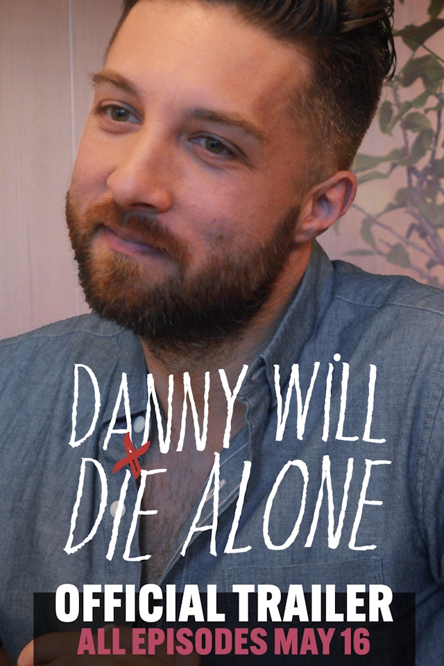 Danny Will Die Alone - Trailer