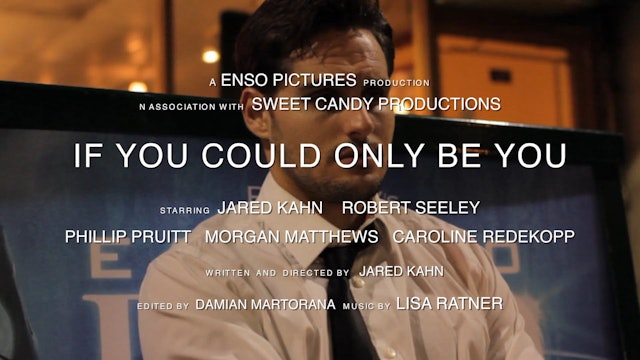 If You Could Only Be You - Trailer