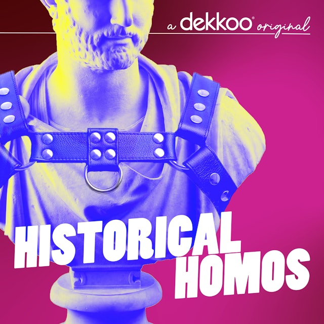 Historical Homos