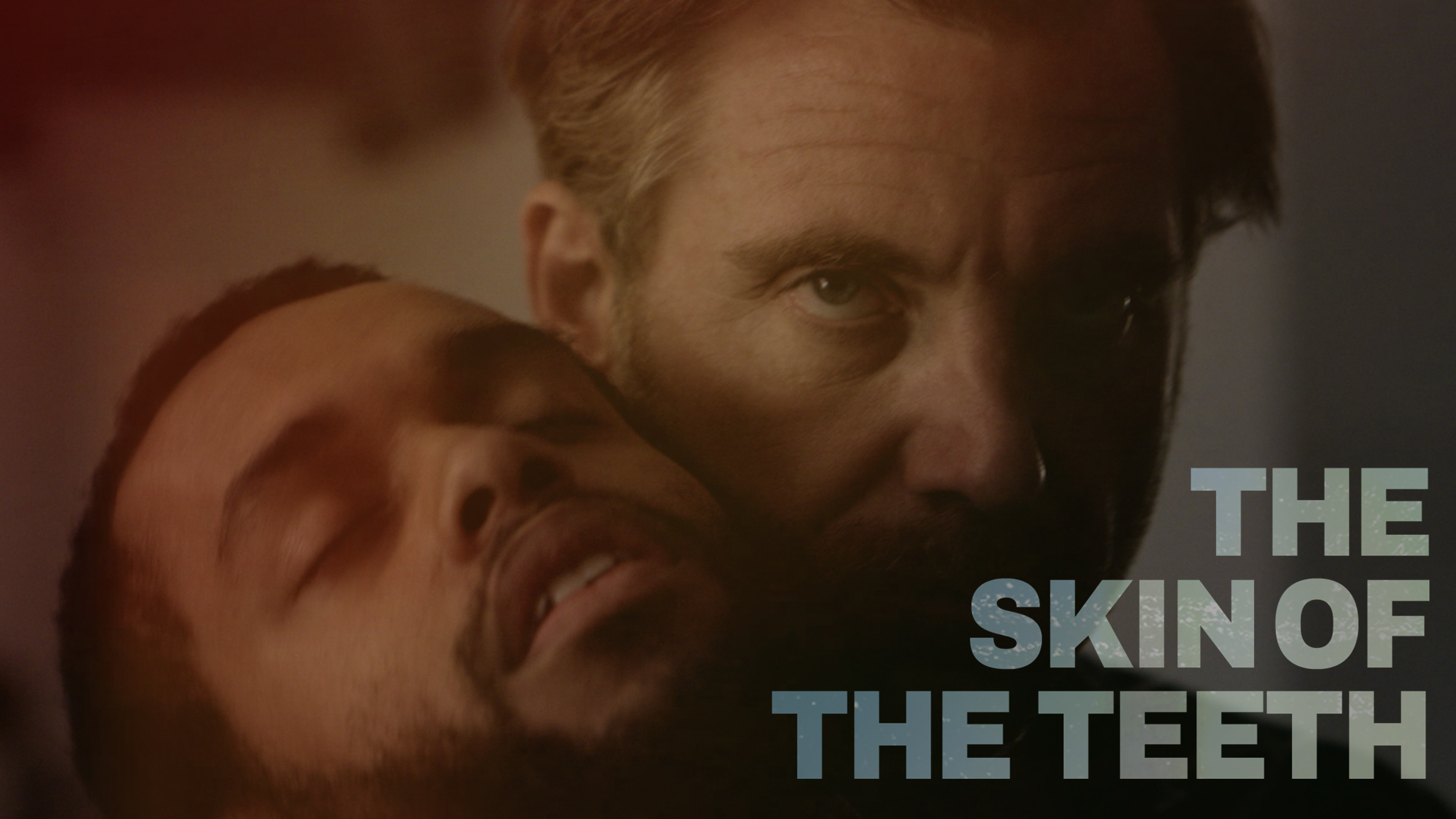 The Skin of the Teeth