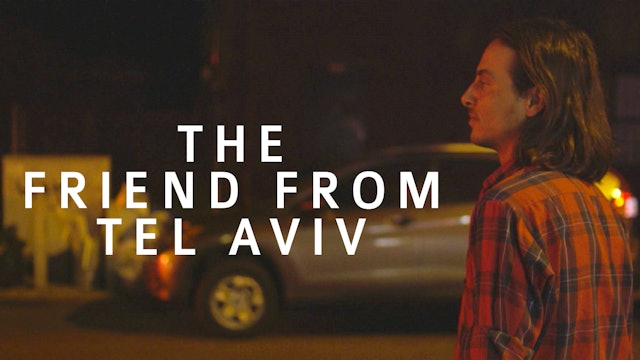 The Friend From Tel Aviv