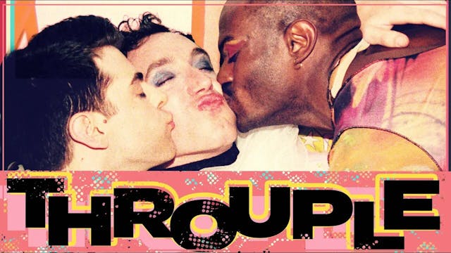 Throuple - Official Trailer