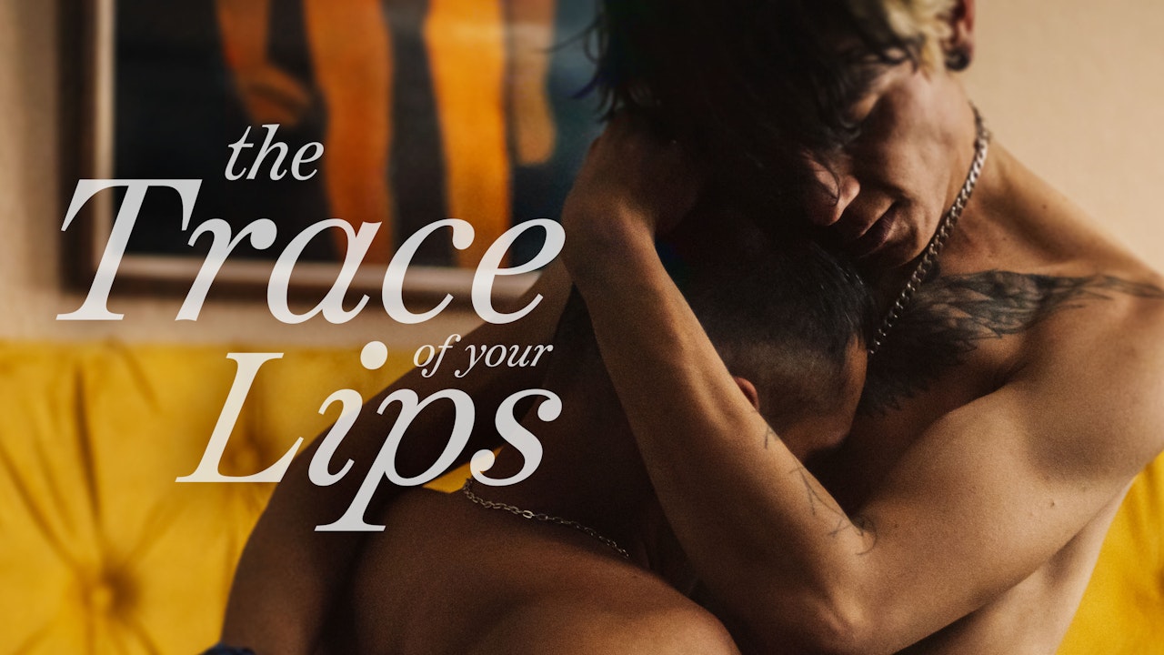 The Trace of Your Lips