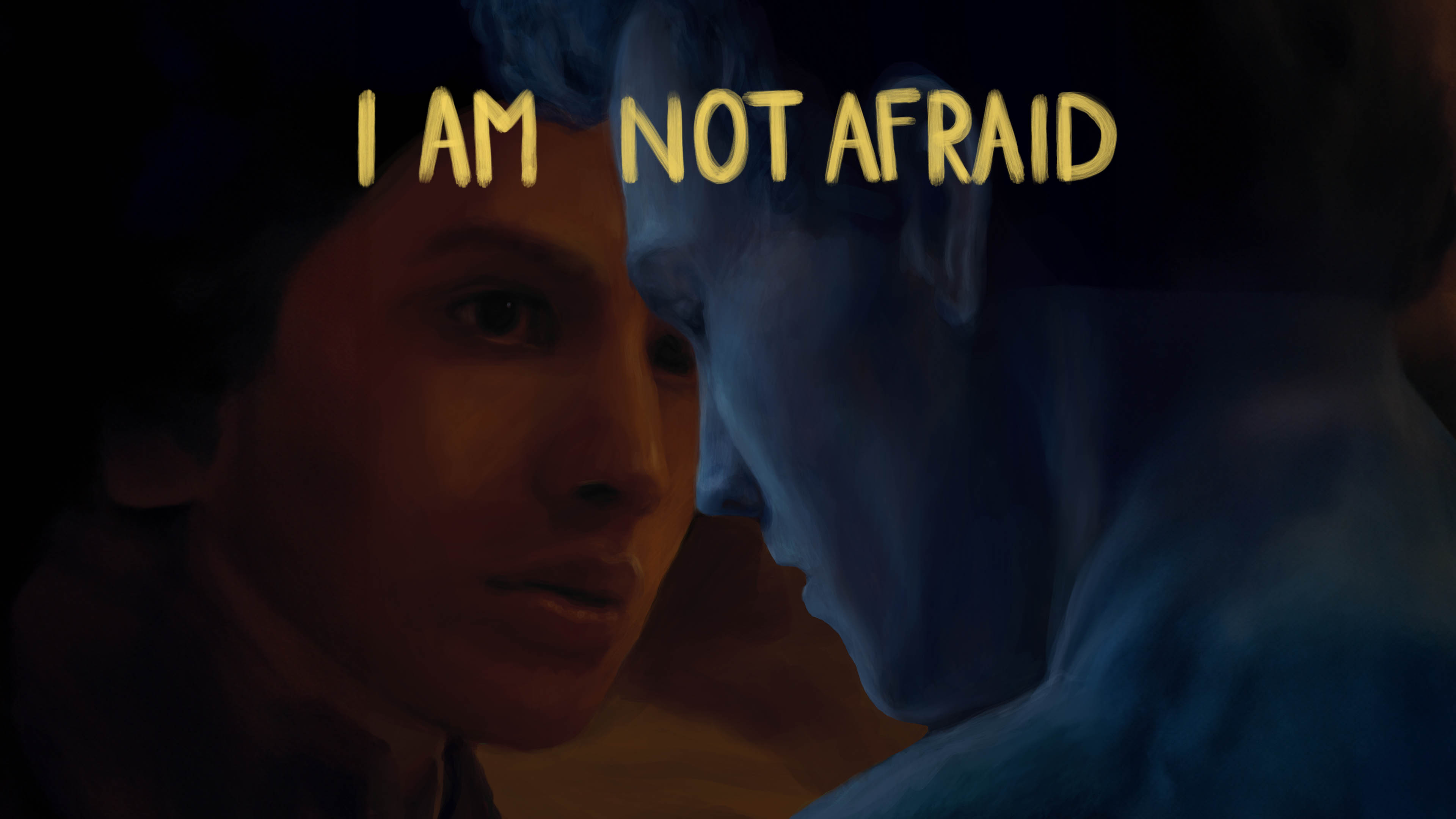 I Am Not Afraid