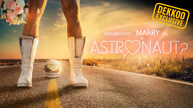 Who Wants to Marry an Astronaut?