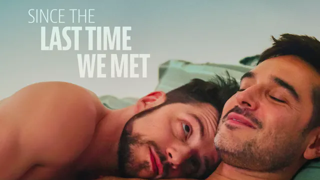 Since The Last Time We Met