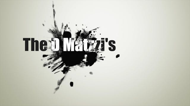 The D Matzzis Episode 2