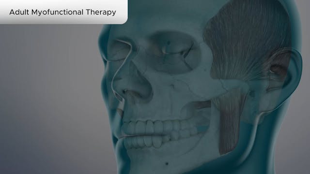 Adult Myofunctional Therapy - Dental Patient Education Video