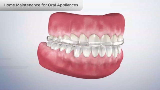 Home Maintenance for Oral Appliances - Dental Patient Education Video