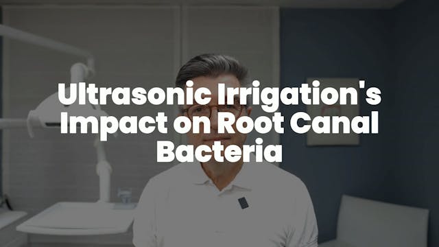 Ultrasonic Irrigation's Impact on Roo...