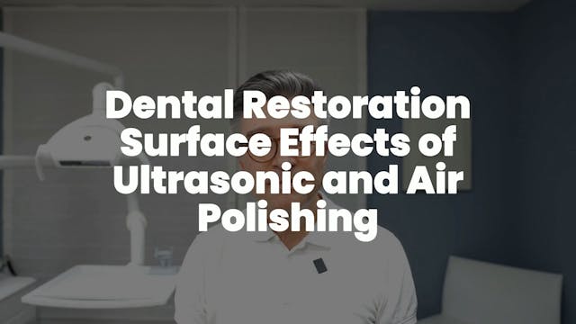 Dental Restoration Surface Effects of...