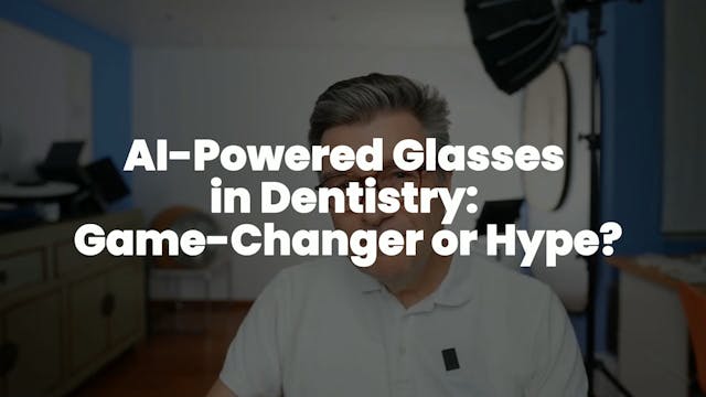 AI-Powered Glasses  in Dentistry:  Ga...