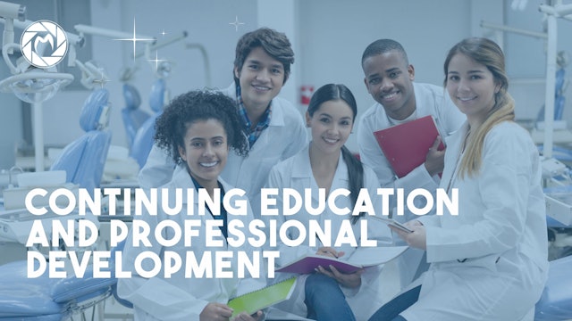 Continuing Education and Professional Development