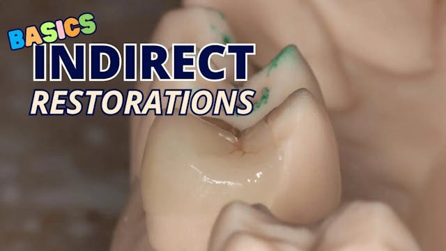 Mastering Indirect Restorations in De...