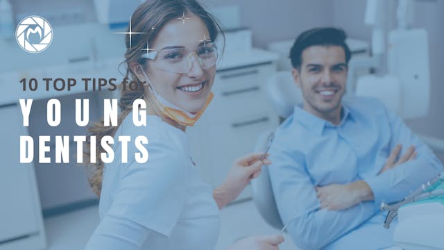 Top Tips for Young Dentists