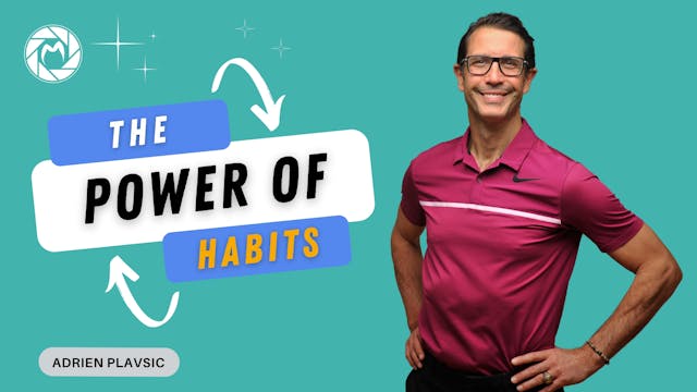 The Power of Habits