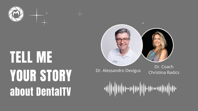 Tell Me your Story about DentalTV