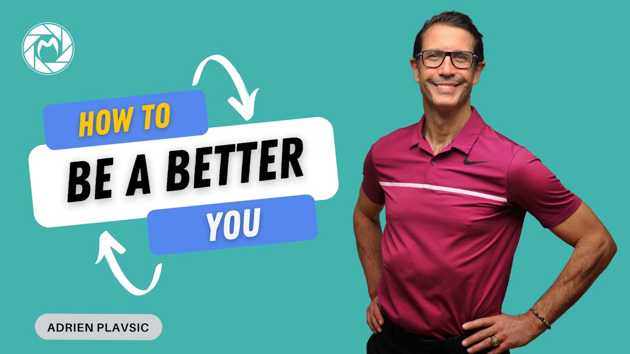 Be a Better You