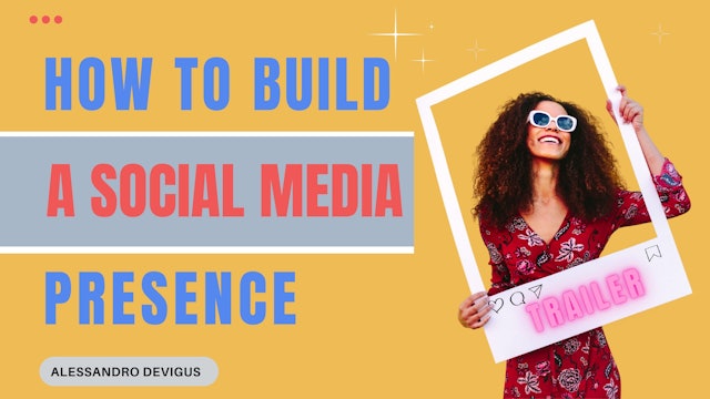 Build A Social Media Presence - TRAILER