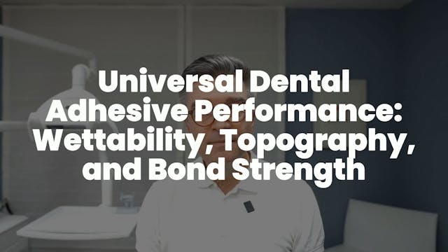 Universal Dental Adhesive Performance