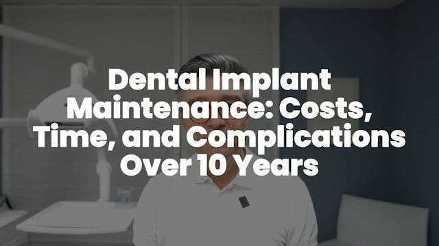 Dental Implant Maintenance Costs, Tim...