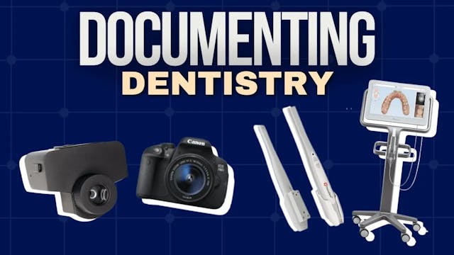 Mastering Dental Documentation: Techn...