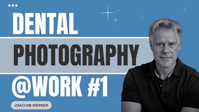 Dental Photography at Work part #1