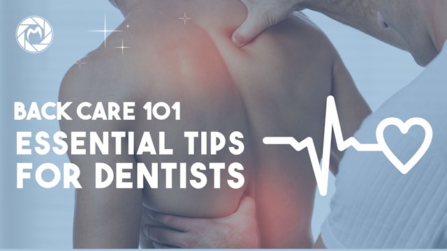 Back Health 101 for dentists