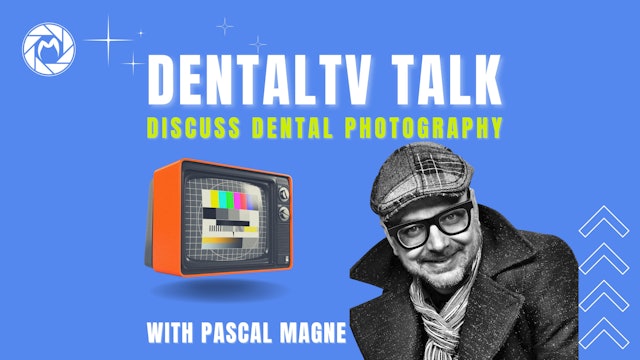Dental Photo Talk with Pascal Magne
