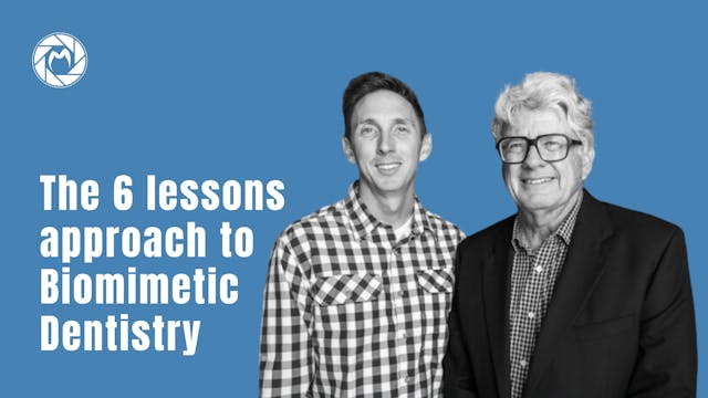 The Six Lessons Approach to Biomimetic Dentistry