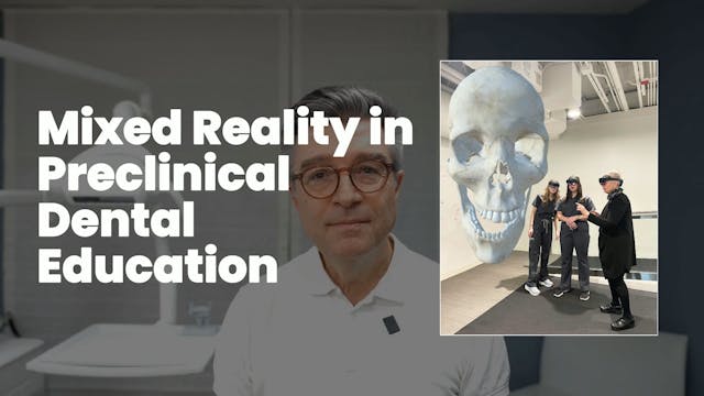 Mixed Reality in Preclinical Dental E...