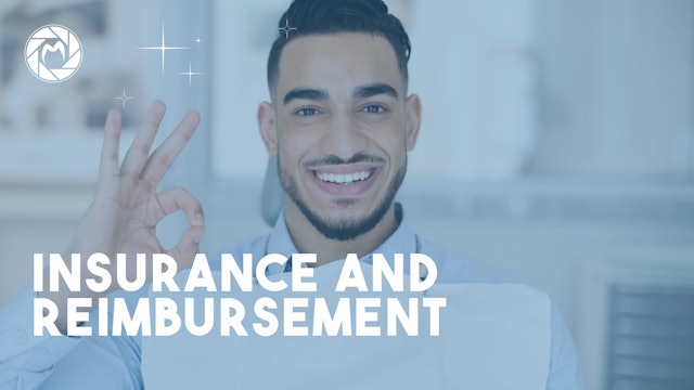 Mastering Insurance & Reimbursement- A Guide for Dental Practices