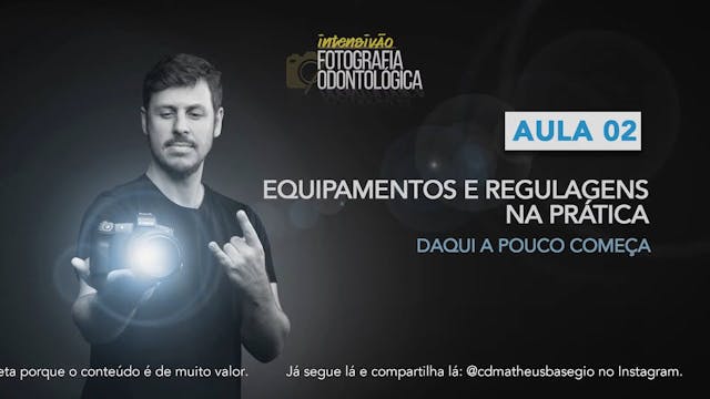 AULA 02 - Intens Vão Fotografia Odont...