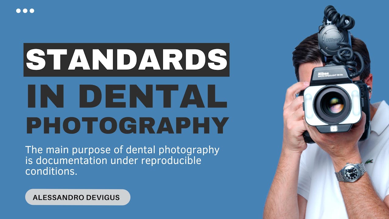 Standards in Dental Photography Masterclass DentalTV