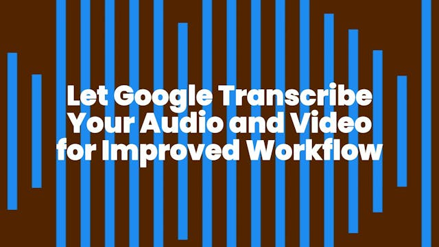 Let Google Transcribe Your Audio and ...