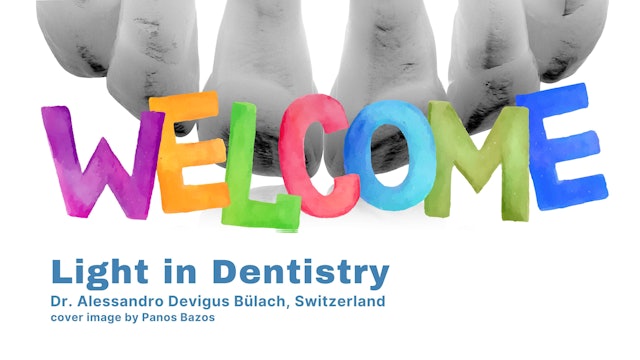 Welcome to Light in Dentistry