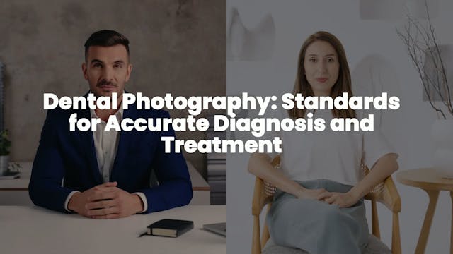 Dental Photography Standards for Accu...