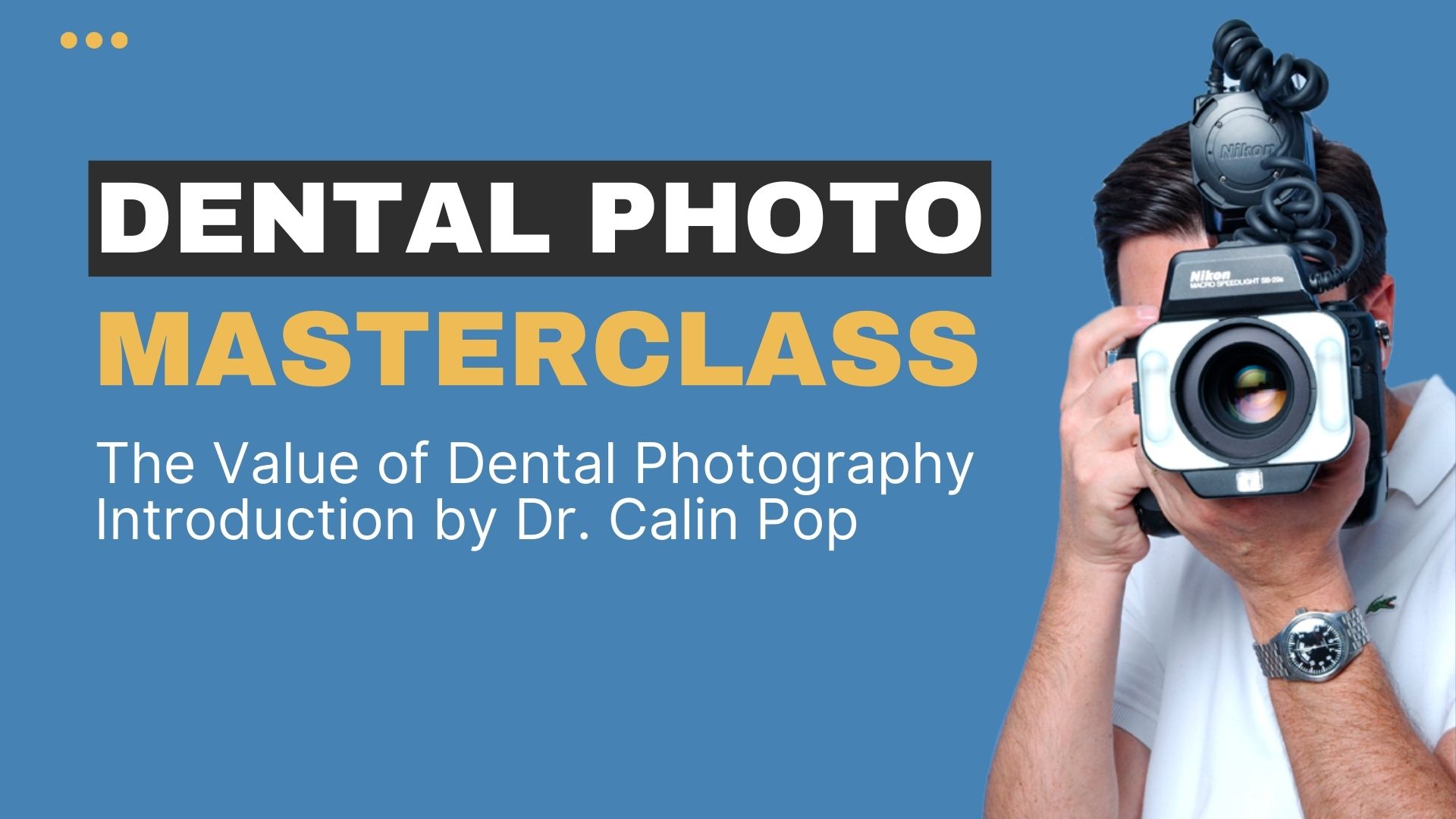 Four Tips for Dental Photography Done Right - Dentistry Today