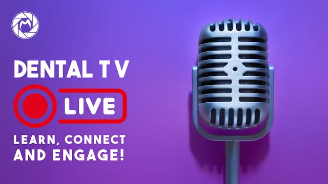 DentalTV LIVE Talks