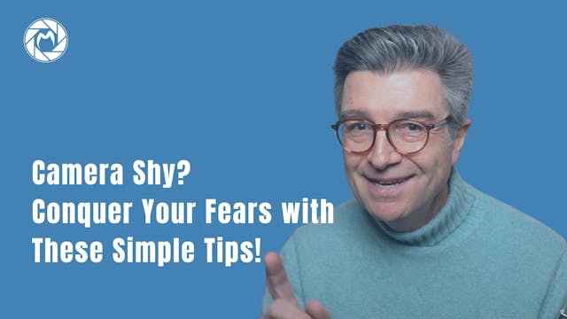 Camera Shy: Conquer Your Fears with T...