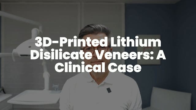 3D-Printed Lithium Disilicate Veneers...