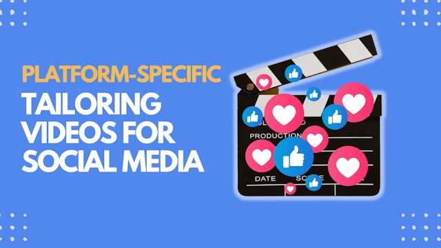 Tailoring Videos for Social Media