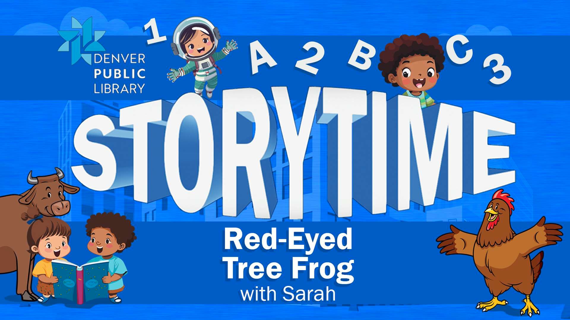 Denver Public Library Storytime: Red-Eyed Tree Frog with Sarah