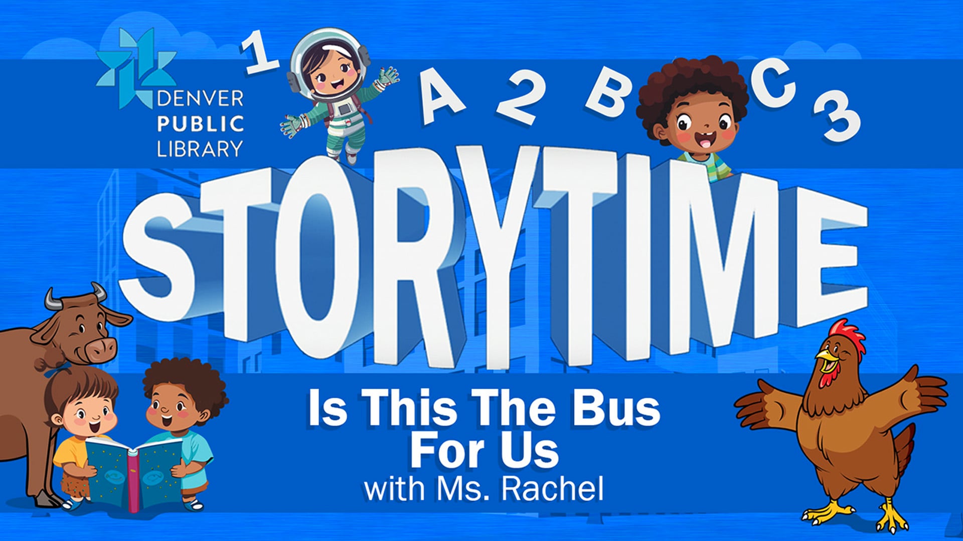 DPL Storytime: Is This the Bus for Us? with Ms. Rachel