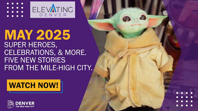 Elevating Denver May, 2026